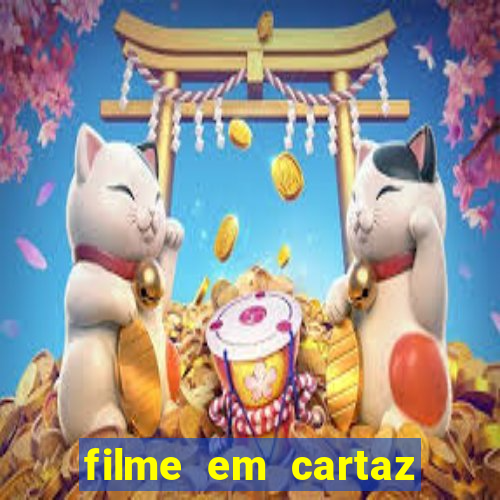 filme em cartaz cine araujo